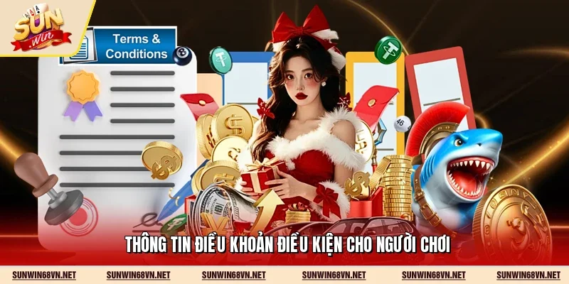 Thông tin điều khoản điều kiện cho người chơi